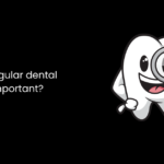 Why is a regular dental checkup important?