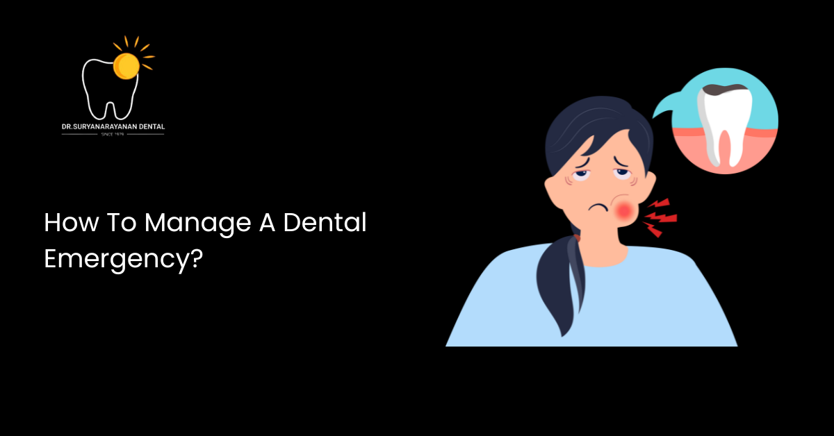 How To Manage A Dental Emergency?